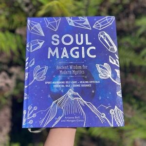 Soul Magic Ancient Wisdom for Modern Mystics Book